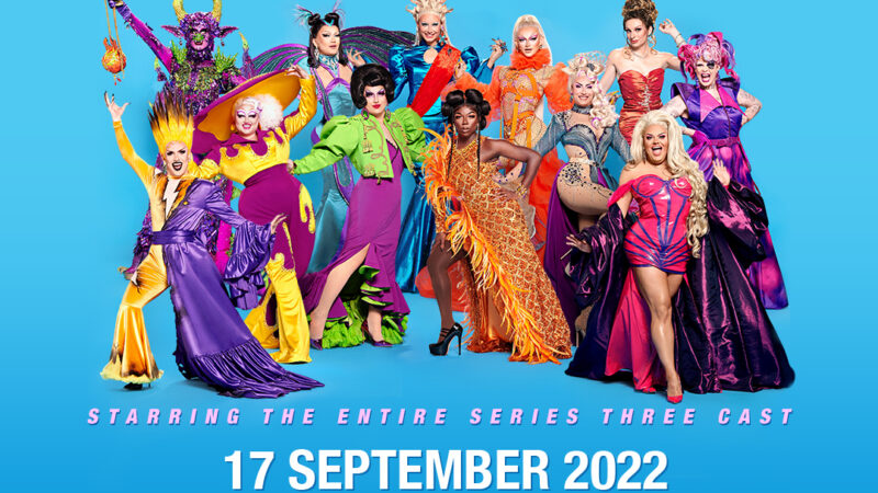 RUPAUL’s Drag Race UK: The Official Series 3 Tour Dates Announced For Autumn 2022 RUTURN